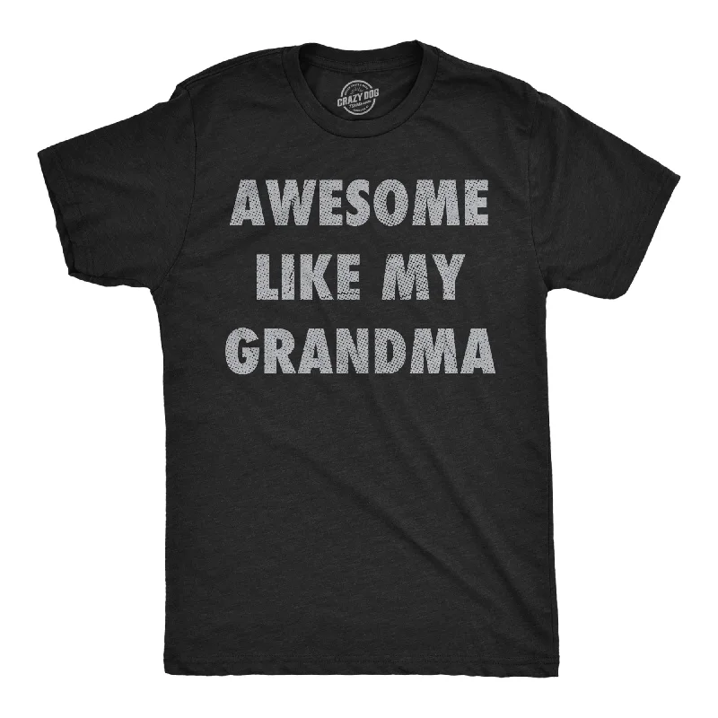 Awesome Like My Grandma Men's T Shirt