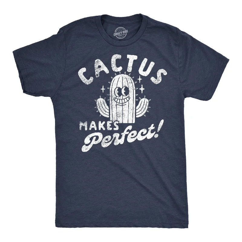 Cactus Makes Perfect Men's T Shirt