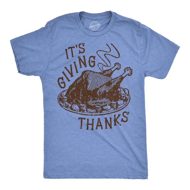 Its Giving Thanks Men's T Shirt