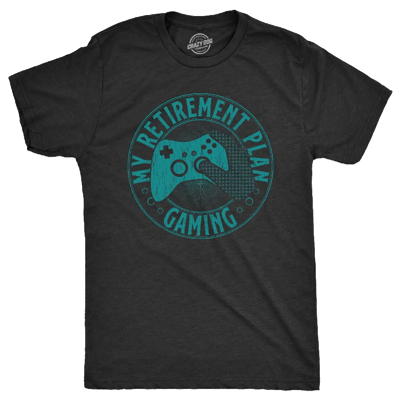 My Retirement Plan Gaming Men's T Shirt