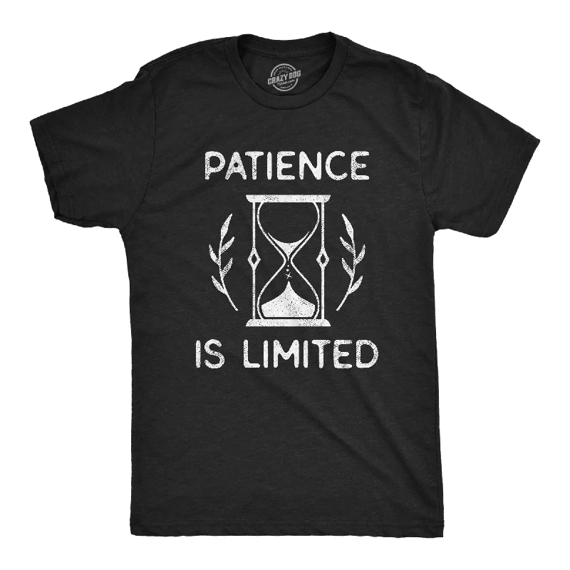 Patience Is Limited Men's T Shirt