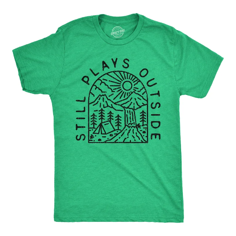 Still Plays Outside Nature Men's T Shirt