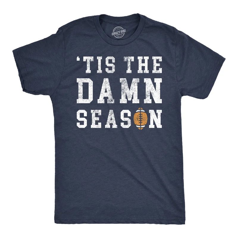 Tis the Damn Season Football Men's T Shirt