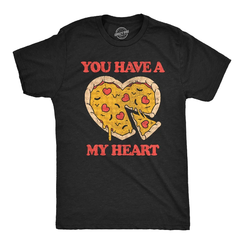 You Have A Pizza My Heart Men's T Shirt