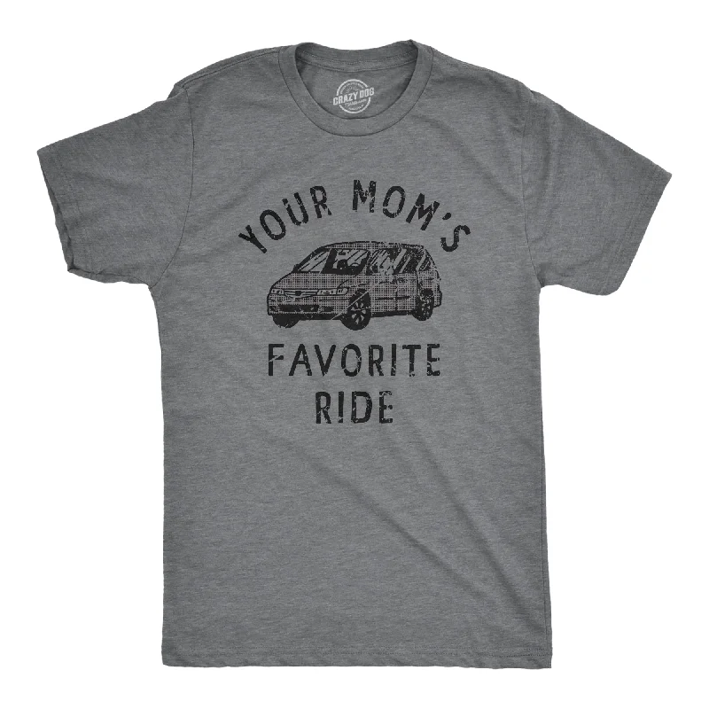 Your Moms Favorite Ride Men's T Shirt